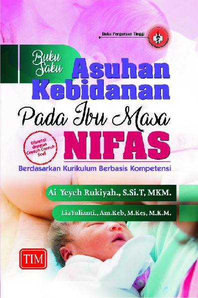 Buku Saku Asuhan Kebidanan pada Ibu Masa Nifas Berdasarkan Kurikulum Berbasis Kompetensi